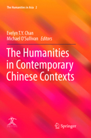 The Humanities in Contemporary Chinese Contexts 9811095787 Book Cover
