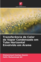 Transferência de Calor de Vapor Condensado em Tubo Horizontal Envolvido em Arame (Portuguese Edition) 3639840577 Book Cover