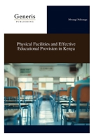 Physical Facilities and Effective Educational Provision in Kenya B0DY4QYL14 Book Cover