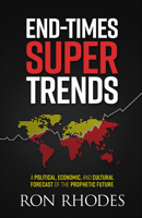 End-Times Super Trends: A Political, Economic, and Cultural Forecast of the Prophetic Future 0736970258 Book Cover