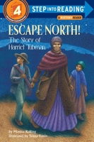 Escape North! The Story of Harriet Tubman 0375801545 Book Cover
