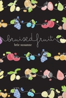 Bruised Fruit 1039169589 Book Cover