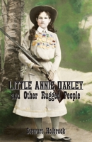 Little Annie Oakley and Other Rugged People B0000D5J2A Book Cover