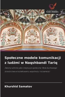 Spoleczne modele komunikacji z ludzmi w Naqshbandi Tariq (Polish Edition) 6208627486 Book Cover