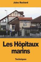 Les Hôpitaux marins 1721607226 Book Cover