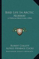 Bird Life in Arctic Norway 1165886952 Book Cover