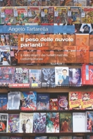 Il peso delle nuvole parlanti: Il ruolo storico dei fumetti nell'età contemporanea B0C7F757C5 Book Cover