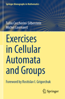 Exercises in Cellular Automata and Groups 3031103939 Book Cover