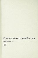 Politics, Identity and Emotion 1594516952 Book Cover