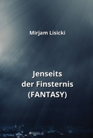 Jenseits der Finsternis (FANTASY) (German Edition) 9990438196 Book Cover