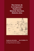 Dos temas de la inmigración. Testimonio: Eduardo Devrient, Setenta Años: Cuadernos del Archivo Año IV (2020), #8 1716224373 Book Cover