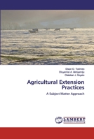 Agricultural Extension Practices: A Subject Matter Approach 6202525932 Book Cover