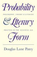 Probability and Literary Form: Philosophic Theory and Literary Practice in the Augustan Age 0521128722 Book Cover