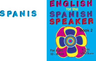 English for the Spanish Speaker Book 2/Engles Para El Hispanohablante for Ages 10 to Adult (English for the Spanish Speaker) B000ND8COK Book Cover