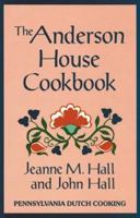 The Anderson House Cookbook 0882894757 Book Cover