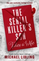 The Serial Killer's Son Takes a Wife 1680574574 Book Cover