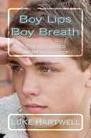 Boy Lips Boy Breath 1530790433 Book Cover