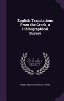 English Translations From the Greek, a Bibliographical Survey 1347316981 Book Cover