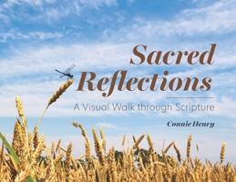 Sacred Reflections: A Visual Walk through Scripture: A Visual Walk B0DQFL2S84 Book Cover