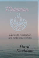 Meditation: How to meditate effectively and get results B0BGN5WYTK Book Cover