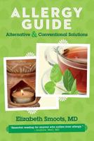 Allergy Guide: Alternative & Conventional Solutions 1483957411 Book Cover