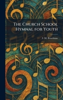 The Church School Hymnal for Youth 1025554256 Book Cover