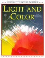 Light and Color (Straightforward Science Series) 0531153711 Book Cover