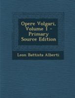 Opere Volgari, Volume 1 1016964552 Book Cover