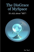 The DisGrace of MySpace 1435737121 Book Cover