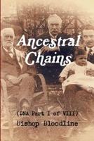 Ancestral Chains (DNA Part I of VIII) Bishop Bloodline 1326977091 Book Cover