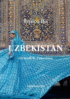Uzbekistan: Gli eredi di Tamerlano (Italian Edition) 1291720669 Book Cover