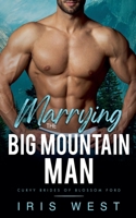 Marrying The Big Mountain Man (Nederlands) (Mollige Bruiden Van Blossom Ford) (Dutch Edition) B0FLTCQBPC Book Cover