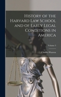 History of the Harvard Law School and of Early Legal Conditions in America; Volume 3 1019178922 Book Cover
