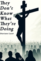 They Don’t Know What They’re Doing 6501513073 Book Cover