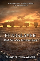 Bearslayer: Book Two of the Hereward Saga 1917601301 Book Cover
