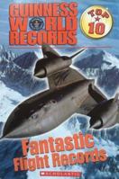 Guinness World Records: Fantastic Flight Records 0439715660 Book Cover