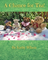A Chance for Tea! B08L46P9F2 Book Cover