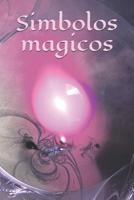 Simbolos magicos: Auto creacin - Personaje - Libro de hechizos - Hechizo - Brujera - Bruja - Brujera - Hechizo - Magia - Mago 1097759482 Book Cover