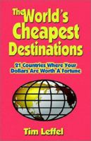 The World's Cheapest Destinations: 21 Countries Where Your Money Is Worth a Fortune 1621419479 Book Cover