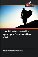 Illeciti intenzionali e sport professionistico USA 6207374495 Book Cover