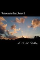 Windows on the Saints, Volume II: Renaissance and Reformation 1477640495 Book Cover