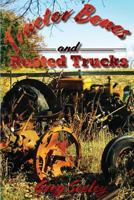Tractor Bones and Rusted Trucks: Tales and Recollections of a Heartland Baby Boomer 1719575401 Book Cover