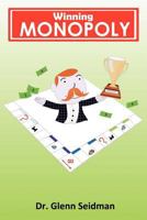 Winning Monopoly 1463441320 Book Cover