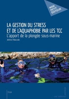 La Gestion du stress et de l'aquaphobie par les TCC (French Edition) 2748357574 Book Cover