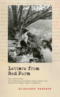 Letters from Red Farm: The Untold Story of the Friendship between Helen Keller and Journalist Joseph Edgar Chamberlin 1625346174 Book Cover
