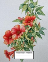 Composition Notebook: Flowers School Supplies Notebooks and Journals 7.44 x 9.69 in 110 pages 1692201123 Book Cover