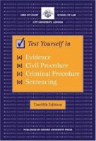 Test Yourself In Evidence, Civil Procedure, Criminal Procedure And Sentencing 0199227527 Book Cover