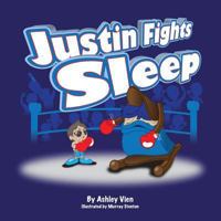 Justin Fights Sleep 1615993762 Book Cover