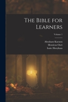 The Bible for Learners; Volume 1 B0BM6HDBX4 Book Cover