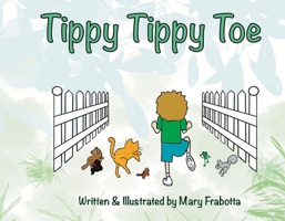 Tippy Tippy Toe 1667810758 Book Cover